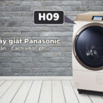 Tìm hiểu lỗi H09 máy giặt Panasonic