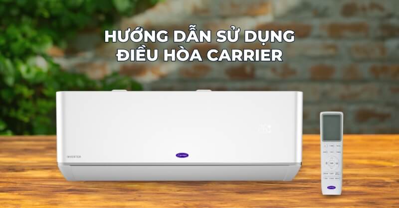 cách sử dụng điều hòa Carrier